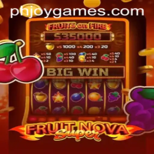 FruitNovaSuper: A Fresh Gaming Experience with PHJOY