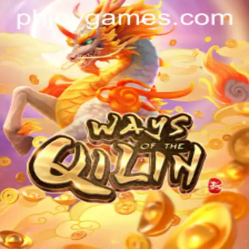 Unveiling WaysoftheQilin: A Unique Gaming Experience with PHJOY
